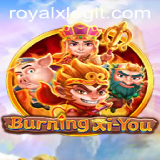 Exploring the Adventure of 'BurningXiYou': The Impact of Royal X